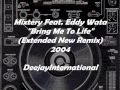 Mixtery Feat. Eddy Wata "Bring Me To Life ...