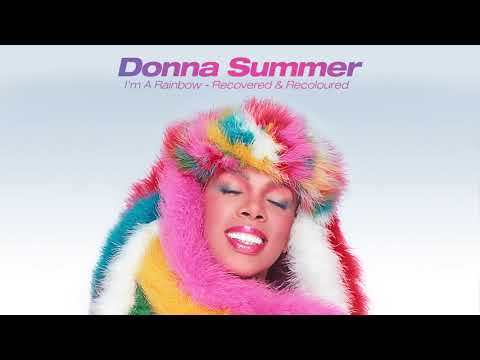 Donna Summer - I'm A Rainbow - Recovered & Recoloured (includes Ladies On Mars Remixes)