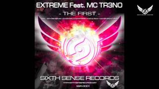 Extreme Feat MC Tr3no - The First - Daniele Mondello & Express Viviana Rmx