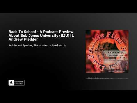 Ep. 73- Back To School - A Podcast Preview About Bob Jones University (BJU) ft. Andrew Pledger