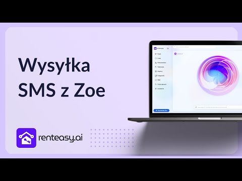 Generowanie i wysyłka wiadomości SMS z Zoe | RentEasy.AI