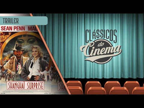 TRAILER - SHANGHAI SURPRISE - SURPRESA EM SHANGHAI - 1986 - FULL HD