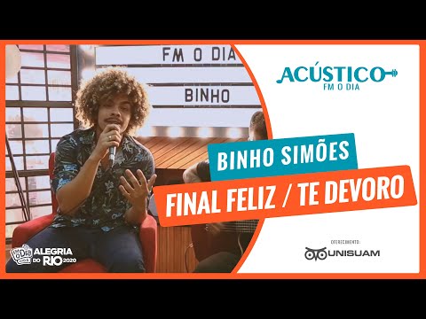 Binho Simões - Final Feliz / Te Devoro (Acústico FM O Dia)