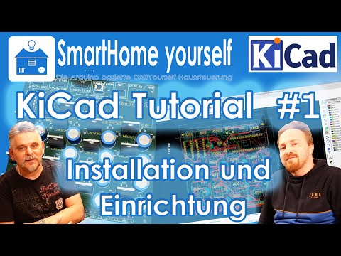 KiCad Tutorial für Anfänger #1 - Installation und Vorstellung von KiCad - Grundlagen und Basiswissen