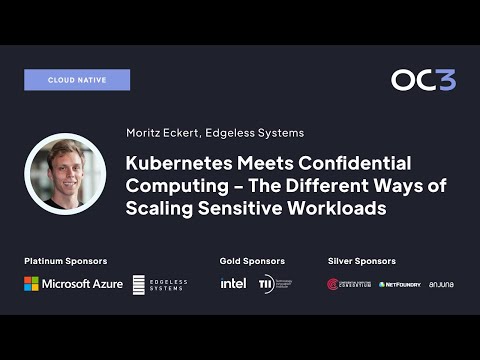 Kubernetes Meets Confidential Computing by Moritz Eckert | OC3 2022