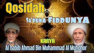 Download lagu Qosidah Sa'duna Fiddunya [ Al-Habib Ahmad bin Muhammad Al-Muhdhor] mp3