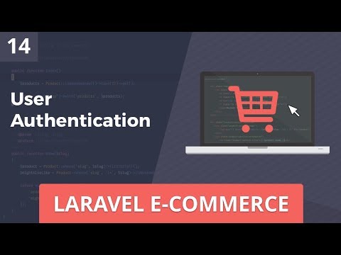 Laravel E Commerce User Authentication Part 14