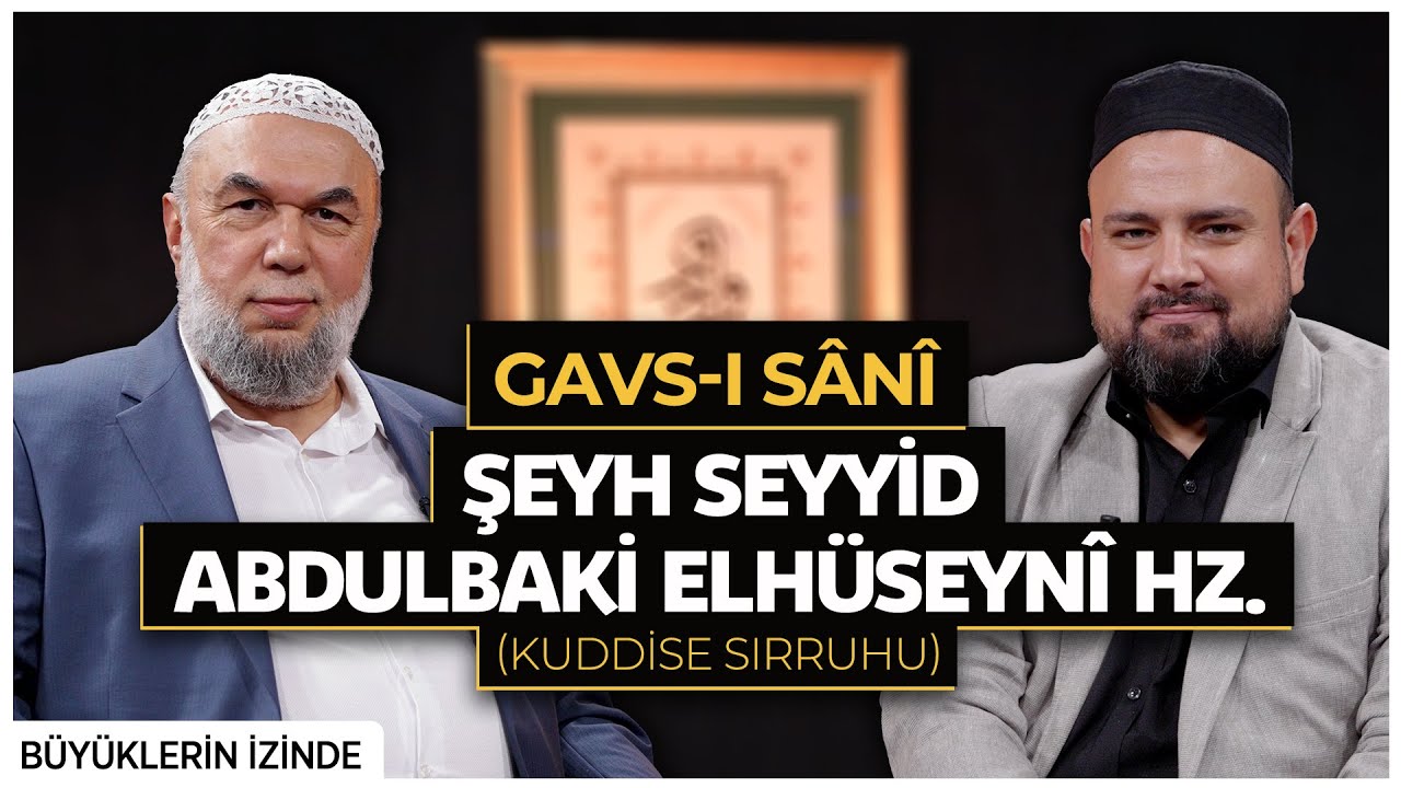 Gavs-ı Sani Seyyid Abdulbaki Elhüseyni Hz