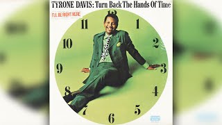Tyrone Davis - Let Me Back In