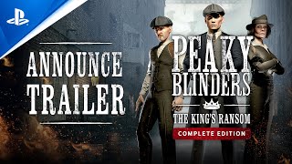 Peaky Blinders: The King's Ransom Complete Edition Trailer