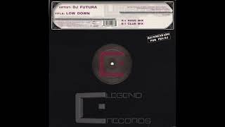 DJ Futura – Low Down (Rave Mix)