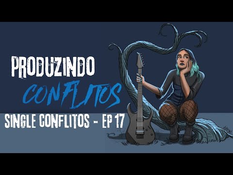 Ciça Moreira & Badauí - Produzindo Conflitos [EP17] - Single Conflitos