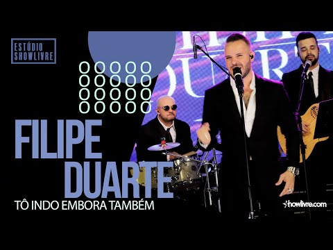 Tô Indo Embora Também - Filipe Duarte