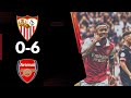 Arsenal vs Sevilla 6-0 Extended Highlights & All Goals HD