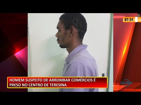 Polícia Civil prende arrombador de comércio reincidente no Centro de Teresina 24 02 2021
