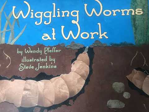 Wiggling Worms at Work - Science Read Aloud
