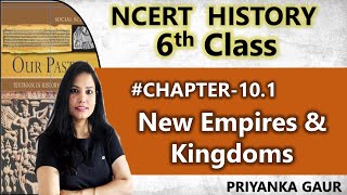 Class 6 History | New Empires and Kingdom