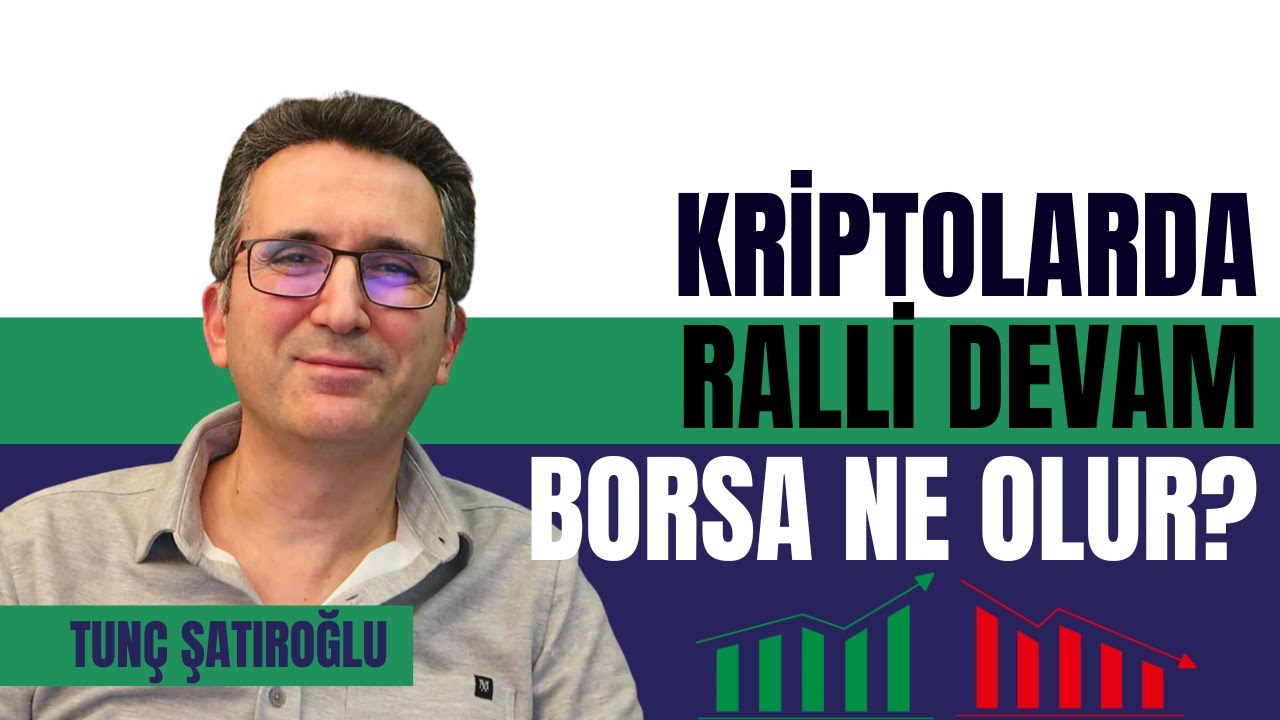 Kriptolarda Ralli Devam, Borsa Ne Olur?