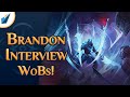 The Post-Wind and Truth Big Talk, Valor, & More! | Brandon Interview WoBs | Shardcast