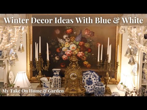 WINTER 2022 DECORATING IDEAS // After Christmas Decor With BLUE and WHITE