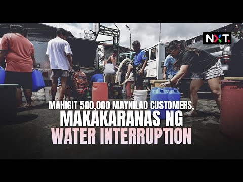 Mahigit 500,000 Maynilad customers, makakaranas ng water interruption