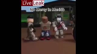No mercy in mexico