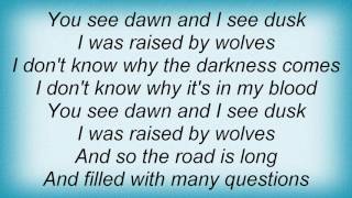 Agent 51 - Raised By Wolves Lyrics