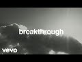 Red Rocks Worship Breakthrough Single Version Lyric Video Live