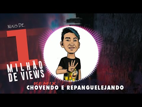 Chovendo e Repanguelejando - DJ Junior Santorini (AUDIO OFICIAL)