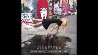 SiDizen King - Disappear (feat. The Moth &amp; The Flame)