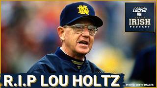 Lou Holtz’s Legacy at Notre Dame: Remembering a College Football Icon