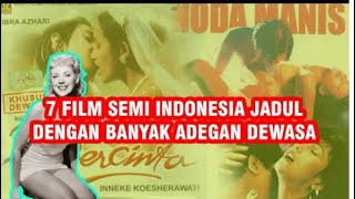 Download lagu 7 Film SEMI Indonesia Jadul dengan banyak adegan dewasa yang paling HOT!! 😍 mp3 Download lagu 7 Film SEMI Indonesia Jadul dengan banyak adegan dewasa yang paling HOT!! 😍 mp3