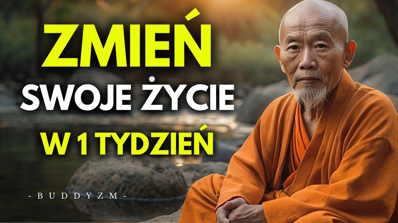 5 NAWYKÓW które ZMIENIŁY moje ŻYCIE w 1 TYDZIEŃ | TE LEKCJE ZMIENIĄ TWOJE ŻYCIE | Buddyjska Mądrość
