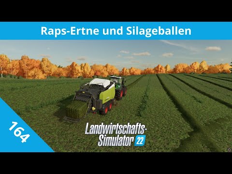 Raps-Ernte und Silageballen - LS22 Lohner-Projekt 164 - PC Lets Play deutsch