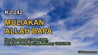 Download lagu KJ 242 | Muliakan Allah Bapa | Glory Be to God the Father mp3
