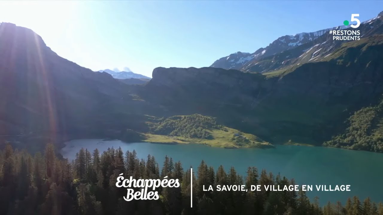 La Savoie de village en village - Échappées belles