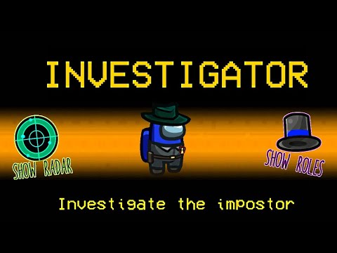 What if Innersloth added 'Investigator' role in Among Us - Among Us New Roles Update