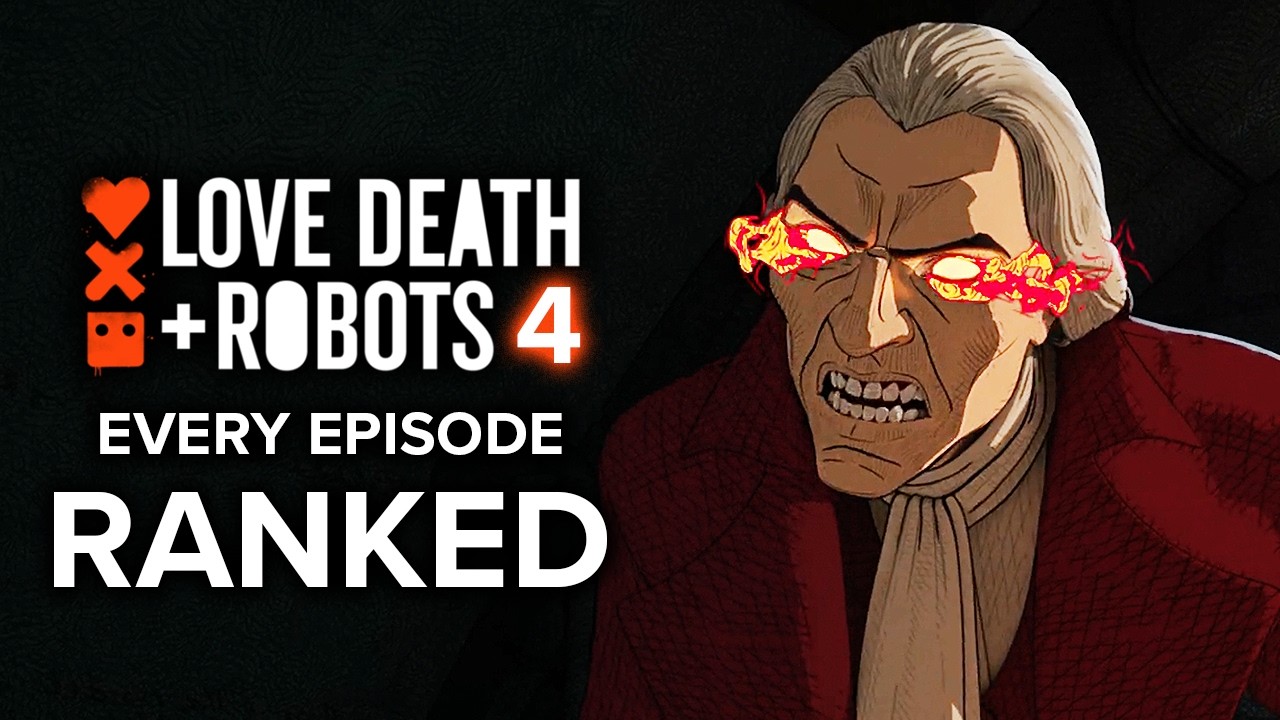 LOVE DEATH + ROBOTS Season 4 EVERY Episode Ranked