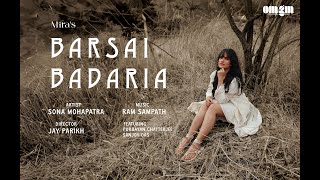 BARSAI BADARIA MUSIC VIDEO | SONA MOHAPATRA | RAM SAMPATH | JAY PARIKH | OMGROWN MUSIC