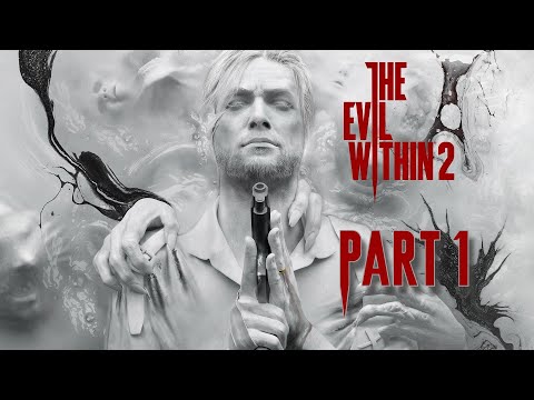 Evil Within 2 Blind Stream | Part 1