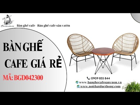 hình ảnh Video giới thiệu sản phẩm Bàn Ghế Cafe Giá Rẻ BGD042300 | Nội Thất Đức Thông Dĩ An 113