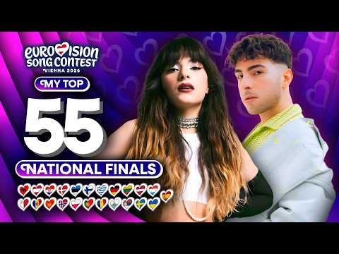 Eurovision 2026: National Finals Season - My Top 55 (NEW 🇸🇪)