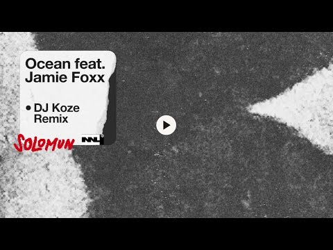 Solomun feat. Jamie Foxx - Ocean (DJ Koze Remix)