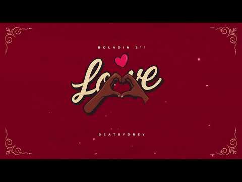 Boladin 211 - Love You  (Prod. BeatByDrey)