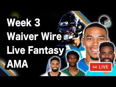 Week 3 Waiver Wire Live Fantasy AMA