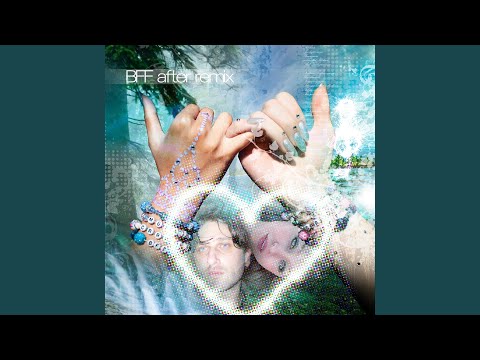 BFF (After Remix)