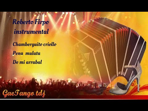 Tanda di milonga Roberto Firpo instr