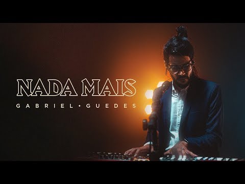 Gabriel Guedes - Nada Mais (Clipe Oficial)