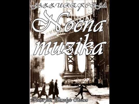 Kurta x Smedži Brown ♦ NOĆNA MUZIKA