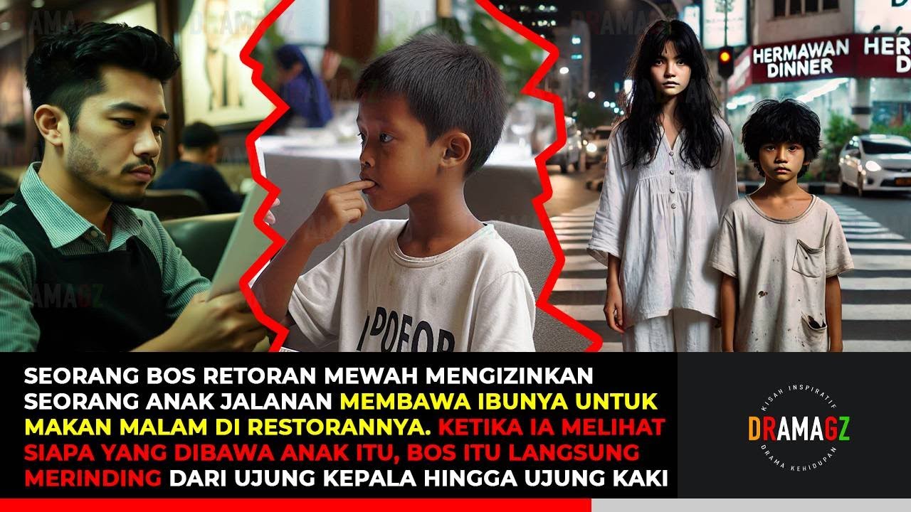 KETIKA SEORANG MILYUNER MENGUNDANG ANAK JALANAN DAN IBUNYA UNTUK MAKAN MALAM DI RESTORANNYA